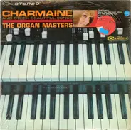 The Organ Masters - Charmaine And Other Beautiful Organ Songs