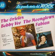 LP - The Orioles / Bobby Vee / The Moonglows / Fabian - La Grande Storia Del Rock 32