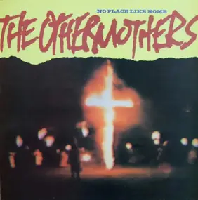 The Othermothers - No Place Like Home