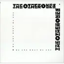 12'' - The Other Ones - We Are What We Are