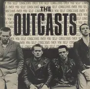 Outcasts - SELF CONSCIOUS OVER YOU