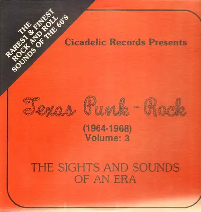 The Livin End, The Outcasts, The Centurys, etc - Texas Punk (1964-1968) Volume 3: The Sights And Sounds Of An Era