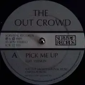 OUT CROWD - Pick Me Up