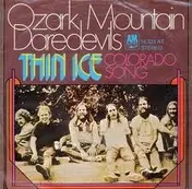 Ozark Mountain Daredevils - Thin Ice