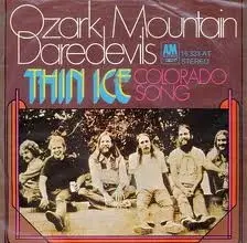 Ozark Mountain Daredevils - Thin Ice