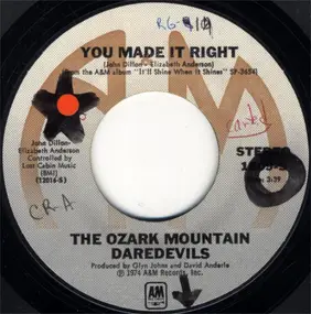 Ozark Mountain Daredevils - You Made It Right