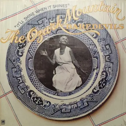 The Ozark Mountain Daredevils - It'll Shine When It Shines