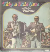 The Palermos - Take a little time with the Palermos