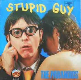 The Paranoids - Stupid Guy