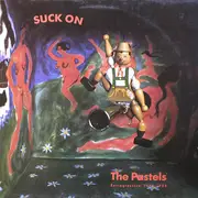 LP - The Pastels - Suck On