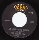 7'' - The Pastel Six - The Cinnamon Cinder