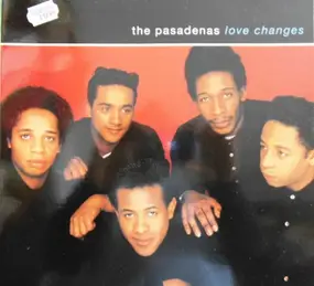 The Pasadenas - Love Changes