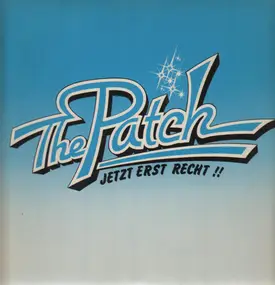 The Patch - Jetzt Erst Recht