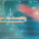 LP - The Paul Bley Synthesizer Show - The Paul Bley Synthesizer Show - still sealed