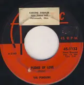 The Penguins - Pledge Of Love / I Knew I'd Fall In Love