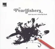 The Pearlfishers - Open Up Your Colouring Book