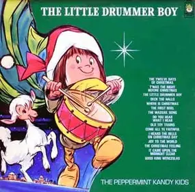 The Peppermint Kandy Kids - The Little Drummer Boy