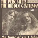 12'' - The Perc Meets The Hidden Gentleman - The Fruits Of Sin And Labor - RARE 90S PSYCH