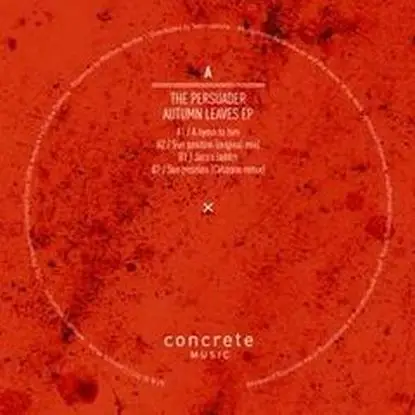 The Persuader - Autumn Leaves/ Cabanne Rmx