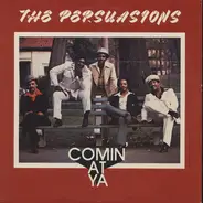 The Persuasions - Comin' at Ya