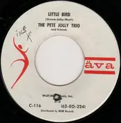 The Pete Jolly Trio - Little Bird / Falling In Love With Love