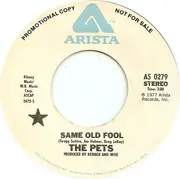 7'' - The Pets - Same Old Fool