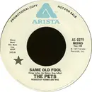 7'' - The Pets - Same Old Fool