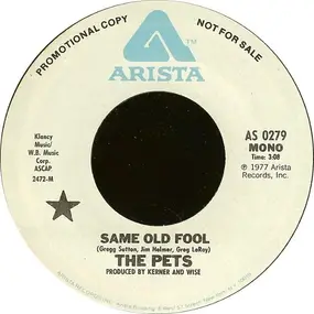 The Pets - Same Old Fool