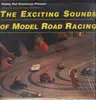 LP - The Phantom Surfers - The Exciting Sounds Of Model Road Racing