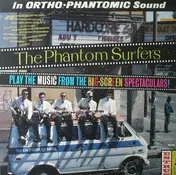 The Phantom Surfers - Play The Music From The Big-Screen Spectaculars!