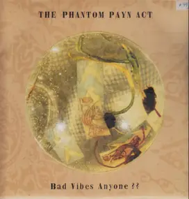 The Phantom Payn Act - Bad Vibes, Anyone ??