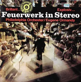 Philadelphia Orchestra - Feuerwerk In Stereo