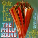 7'' - The Philly Sound - Waitin' For The Rain