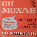 7'' - The Piccadilly Six - Oh´Monah/ Moonlight Over Maubeuge