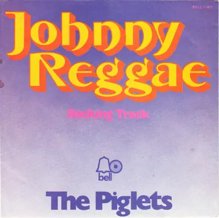 The Piglets - Johnny Reggae