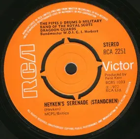 The Pipes And Drums And The Military Band Of The - Heyken's Serenade (Standchen) / The Day Is Ended