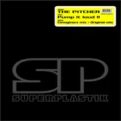 The Pitcher - PUMP IT LOUD!