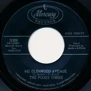 The Pixies Three - 442 Glenwood Avenue / Cold Cold Winter