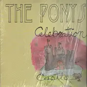 LP - The Ponys - Celebration Castle