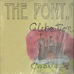 The Ponys - Celebration Castle