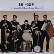 the Pogues - If I Should Fall from Grace With God