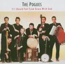 CD - The Pogues - If I Should Fall From Grace With God