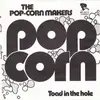 7'' - The Pop-Corn Makers - Pop Corn