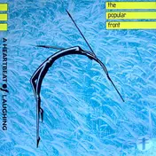 Popular Front - A Heartbeat Of Laughing