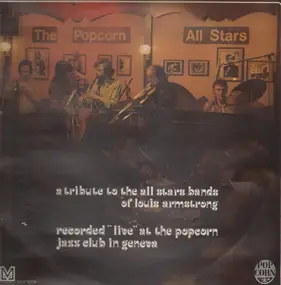 The Popcorn All Stars - A tribute to the all stars bands of Louis Armstrong