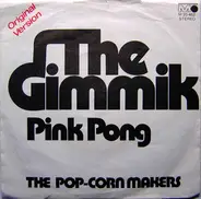 The Popcorn Makers - The Gimmik