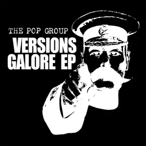 The Pop Group - Versions Galore EP
