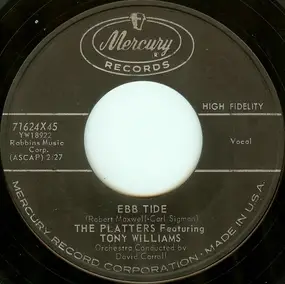 The Platters - Ebb Tide / (I'll Be With You In) Apple Blossom Time