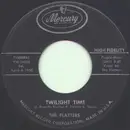 7'' - The Platters - Twilight Time - original 1st us