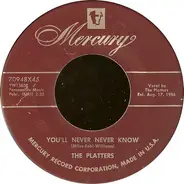 The Platters - You'll Never, Never Know